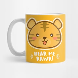 Hear Me RAWR Mug